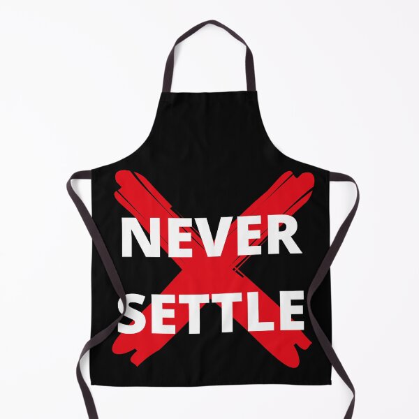 Item preview, Never Settle designed and sold by matthewpercy.