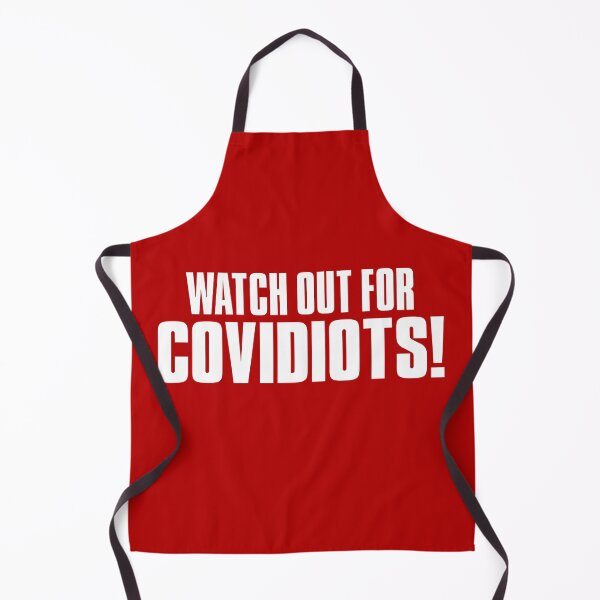 Item preview, Watch Out for Covidiots! designed and sold by gstrehlow2011.