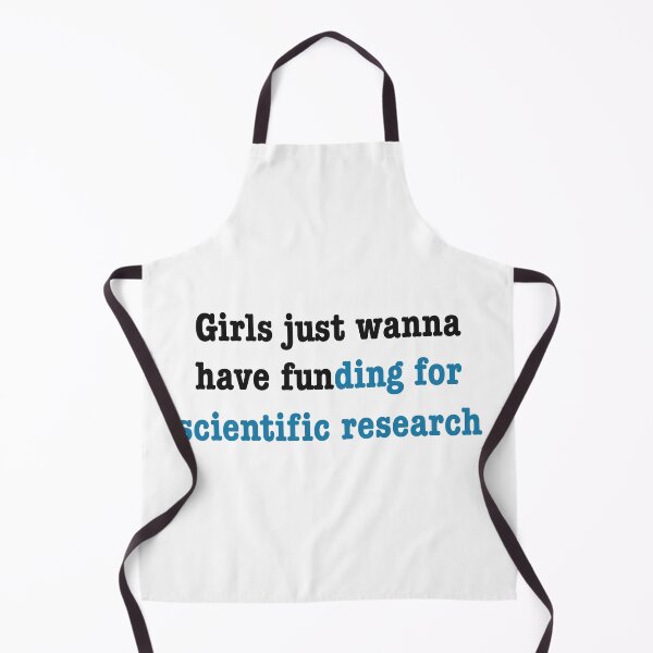 Item preview, Girls just wanna have funding for scientific research in blue designed and sold by ToriaScarlett.