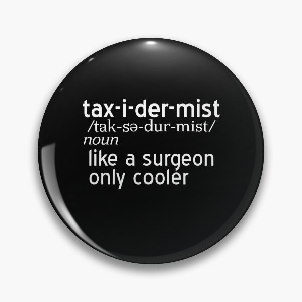 Item preview, Taxidermist like a surgeon only cooler designed and sold by NeXore.