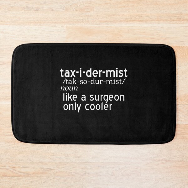 Item preview, Taxidermist like a surgeon only cooler designed and sold by NeXore.