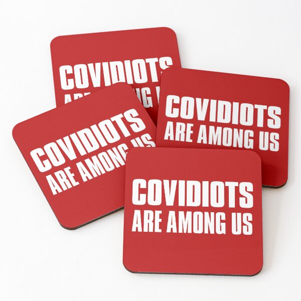 Item preview, COVIDIOTS ARE AMONG US designed and sold by gstrehlow2011.
