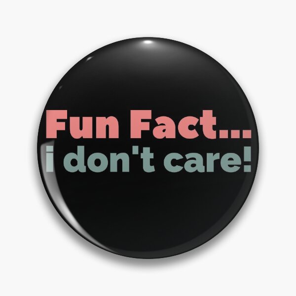 Item preview, Fun Fact, I don't care designed and sold by hectorgool.
