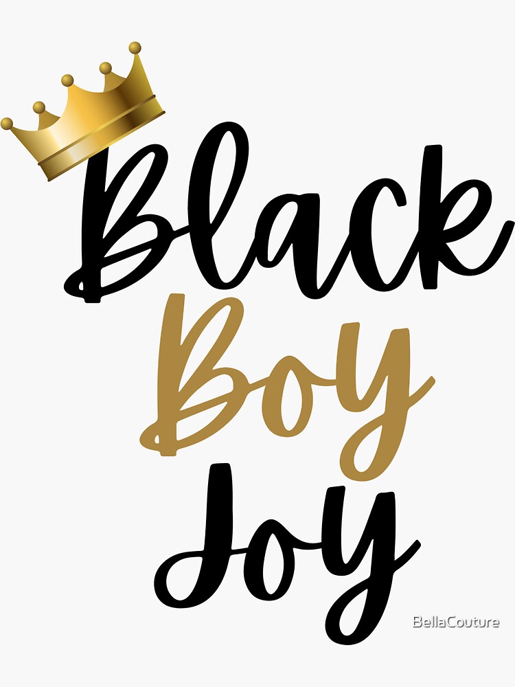 "Black boy joy" Sticker for Sale by BellaCouture Redbubble