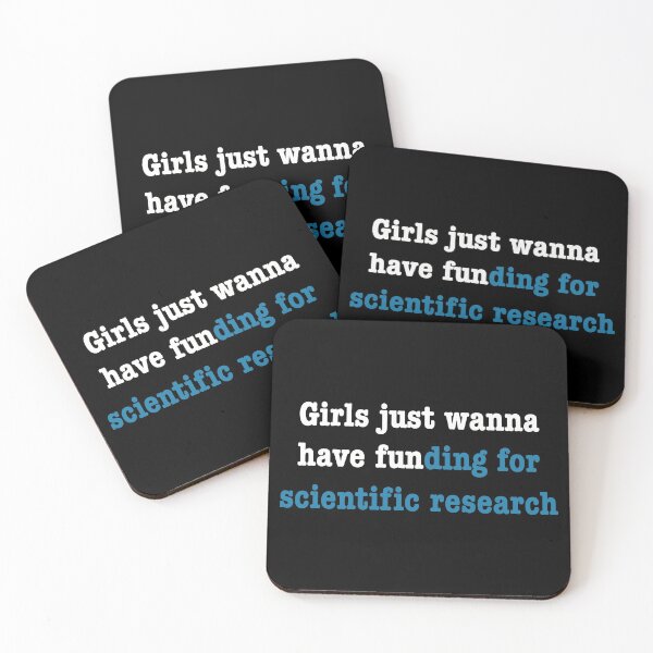 Item preview, Girls just wanna have funding for scientific research in blue designed and sold by ToriaScarlett.