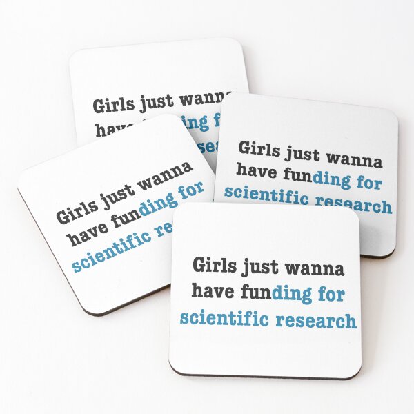 Item preview, Girls just wanna have funding for scientific research in blue designed and sold by ToriaScarlett.