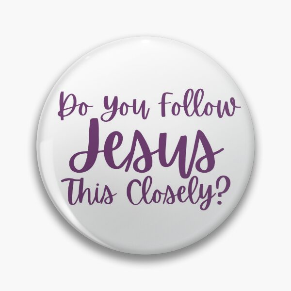 Item preview, Do You Follow JESUS This Closely? designed and sold by Ashlyn Hall.