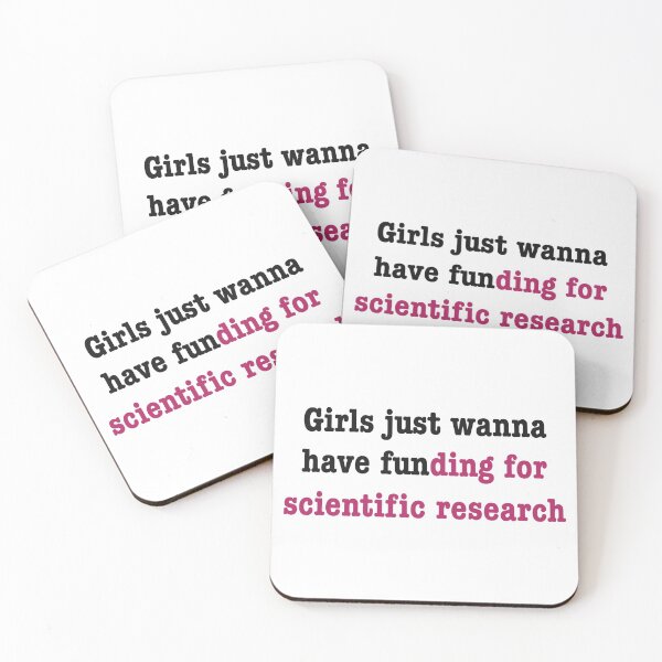 Item preview, Girls just wanna have funding for scientific research in pink designed and sold by ToriaScarlett.