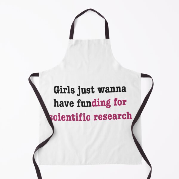 Item preview, Girls just wanna have funding for scientific research in pink designed and sold by ToriaScarlett.