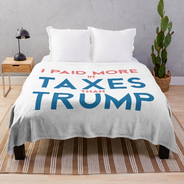 Item preview, I Paid More In Taxes Than Trump designed and sold by Nour El Islam Djemai.