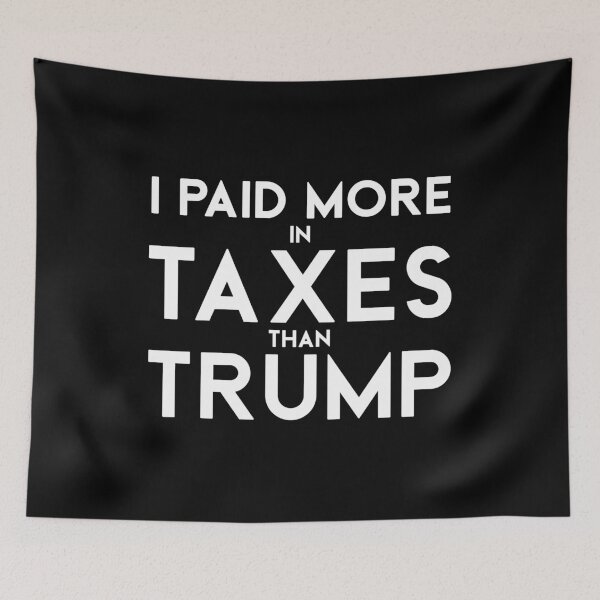 Item preview, I Paid More In Taxes Than Trump designed and sold by Nour El Islam Djemai.