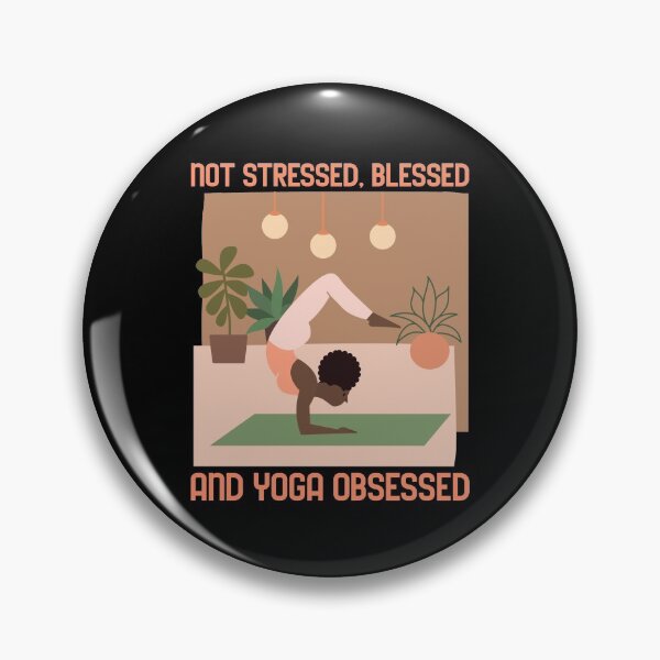 Item preview, Not Stressed, Blessed And Yoga Obsessed designed and sold by tw2us.