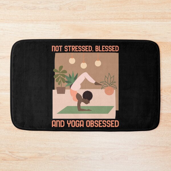 Item preview, Not Stressed, Blessed And Yoga Obsessed designed and sold by tw2us.