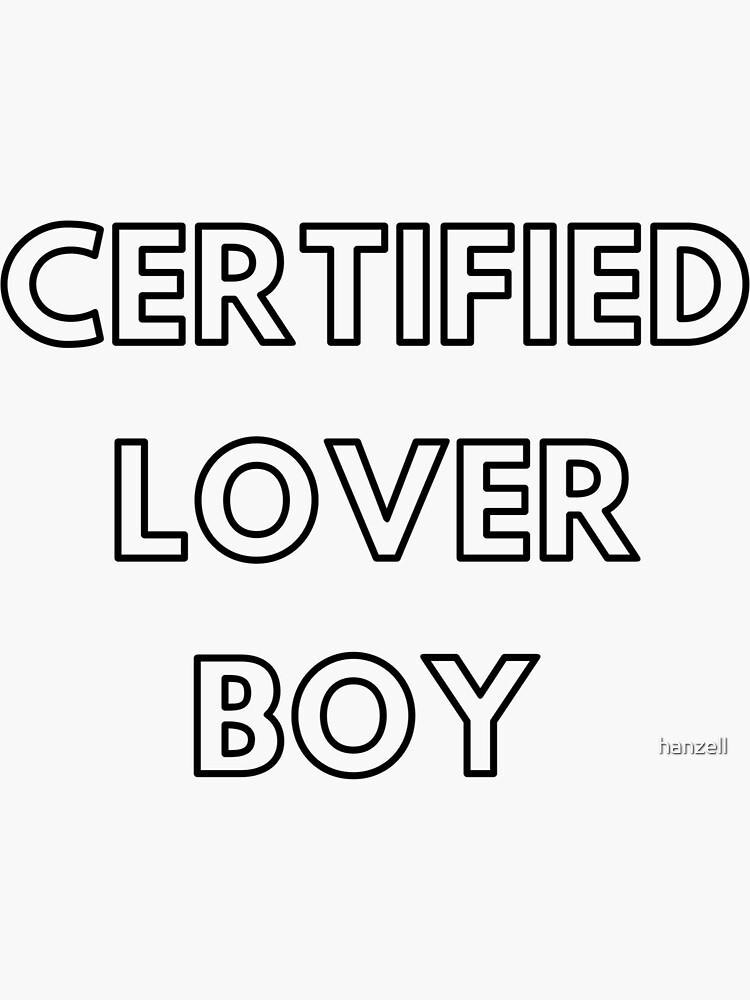 "Certified Lover Boy" Sticker for Sale by hanzell Redbubble