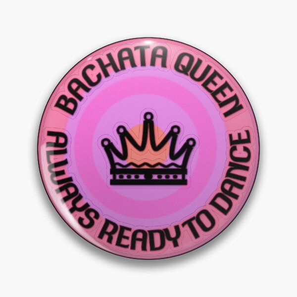 Item preview, QUEEN OF THE BACHATA ALWAYS READY TO DANCE THE BACHATA designed and sold by Ralek.
