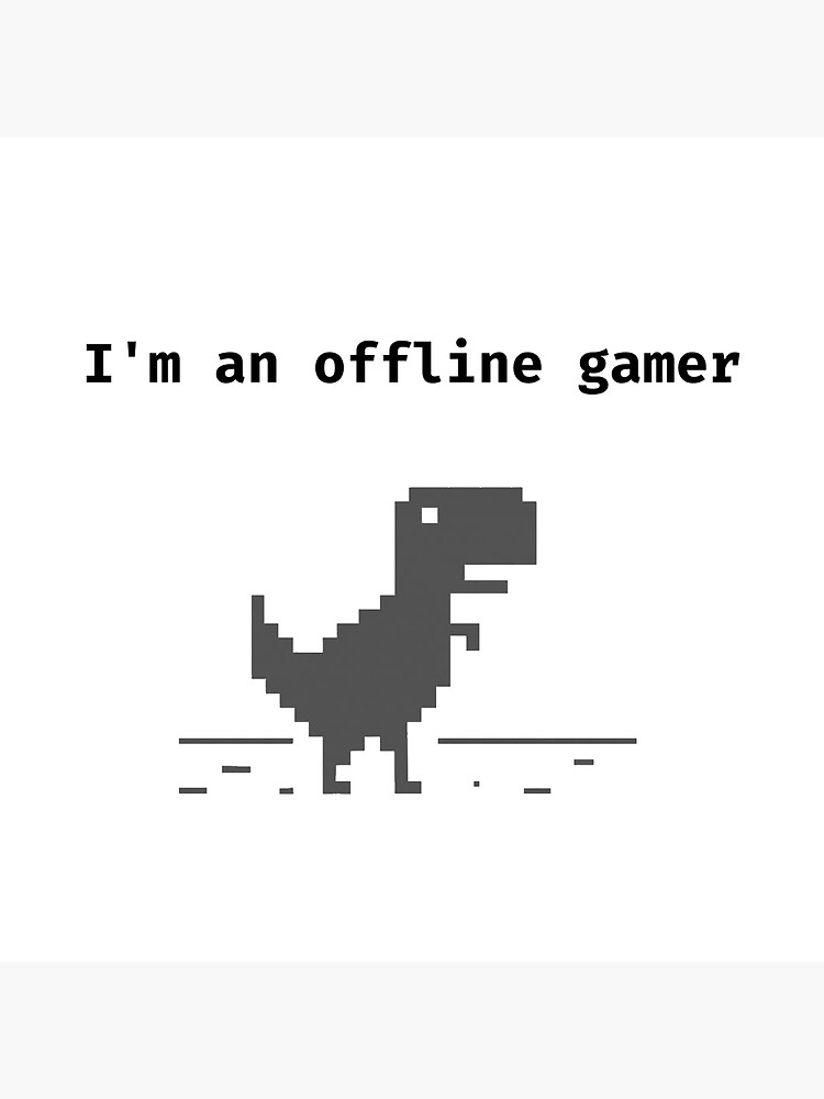 Offline dinosaur game : r/memes