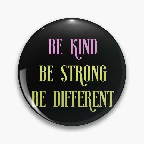 Item preview, Be Kind be strong be different designed and sold by ShopSpot.