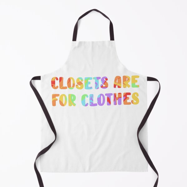 Item preview, Closets Are For Clothes designed and sold by EuropaPrints.
