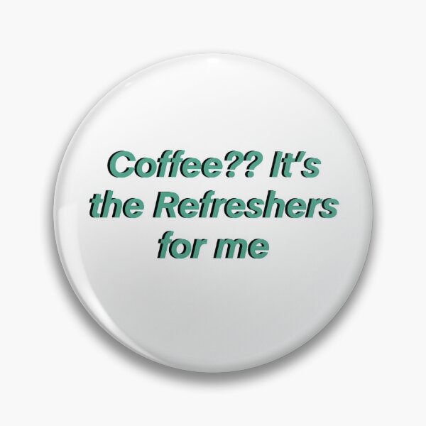 Item preview, Coffee?? It's the Refreshers for me designed and sold by madebymich.
