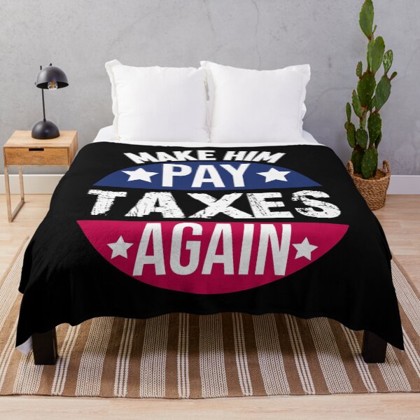 Item preview, Make Him Pay Taxes Again designed and sold by yacine12353.
