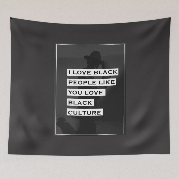 Item preview, Love Black People Like You Love Black Culture Funny Quote designed and sold by creativeMOW.