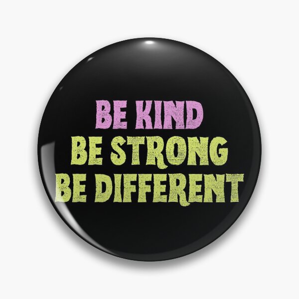 Item preview, Be Kind be strong be different designed and sold by ShopSpot.
