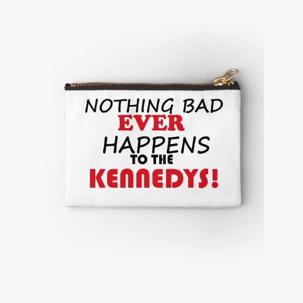 Item preview, Clone high " nothing bad ever happens to the kennedys!" designed and sold by Castore design.