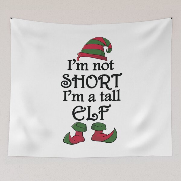Item preview, I'm Not Short I'm a Tall Elf Christmas Holidays designed and sold by TheInkElephant.