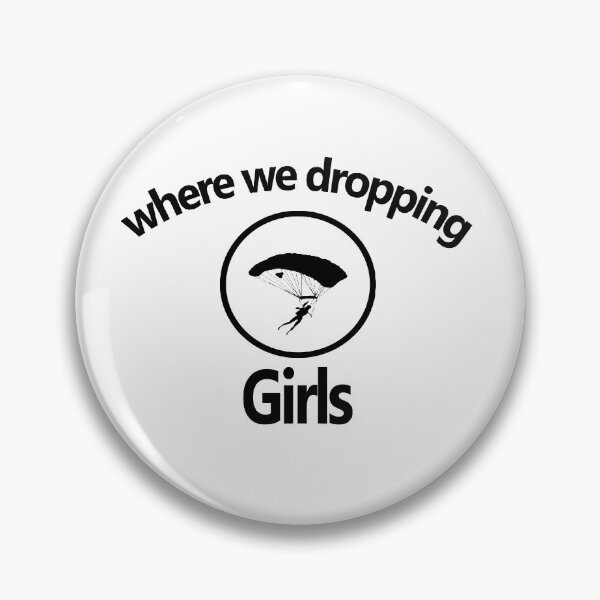 Item preview, Where we dropping girls? designed and sold by Ripoubsb.