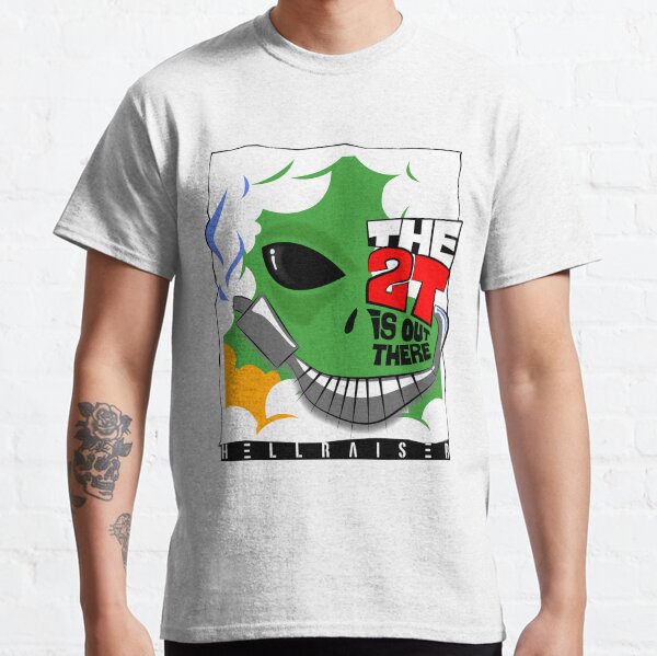 2T is Out There! | Two Stroke Classic T-Shirt