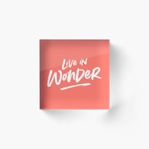Live in Wonder – white on coral Acrylic Block