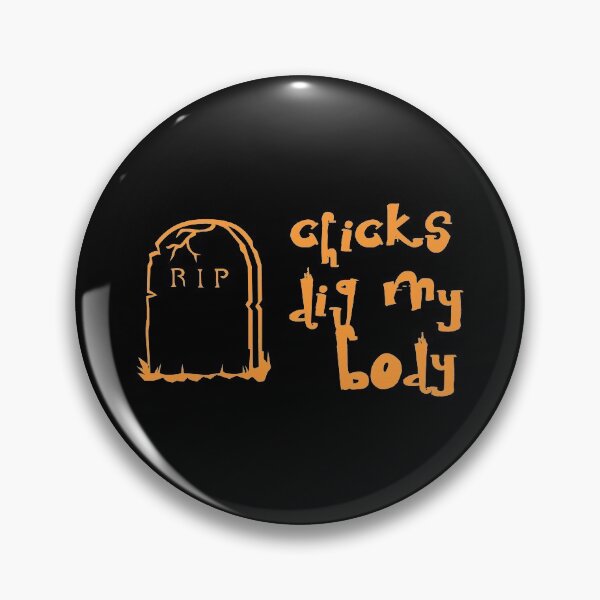 Item preview, Chicks Dig My Body designed and sold by flippinsg.