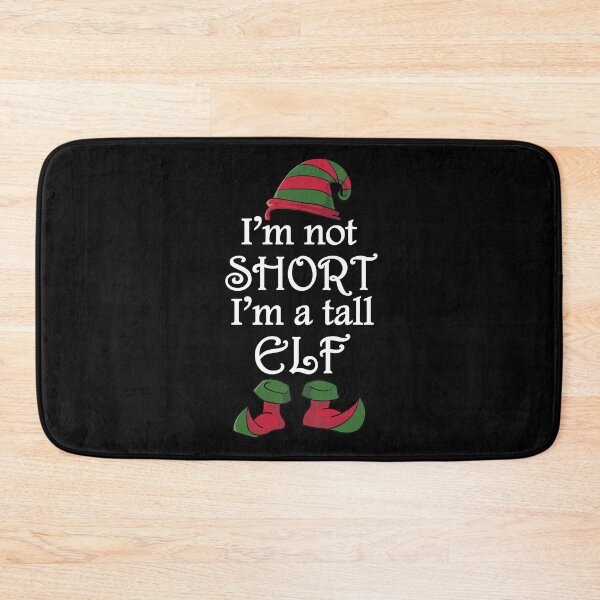 Item preview, I'm Not Short I'm a Tall Elf Christmas Holidays designed and sold by TheInkElephant.