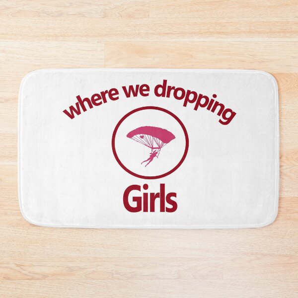 Item preview, Where we dropping girls? designed and sold by Ripoubsb.