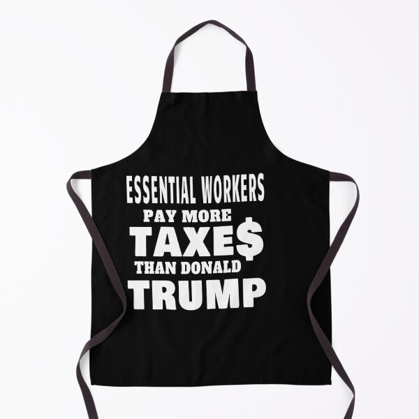 Item preview, Essential Workers Pay More Taxes Than Donald Trump - Trump Tax Returns designed and sold by Tovahblue.