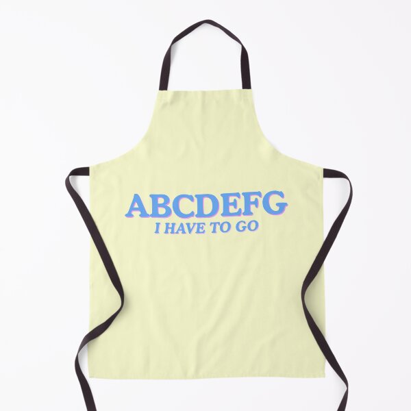 Item preview, ABCDEFG I Have To Go Joke Quote designed and sold by thefrshmachine.