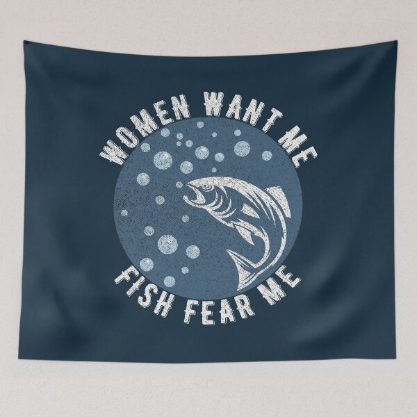 Item preview, Women Want Me Fish Fear Me designed and sold by Rawsky.