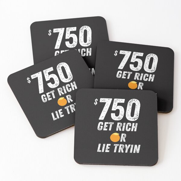 Item preview, $750 Get Rich or Lie Tryin Rough designed and sold by cheekygeek.