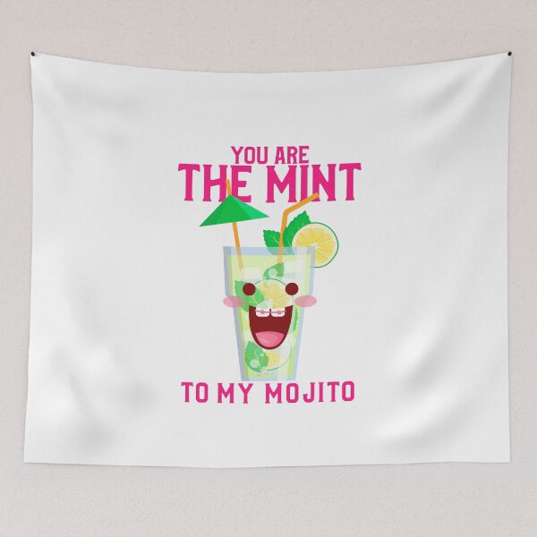 Item preview, You are the Mint to my Mojito designed and sold by Rcasadesign.