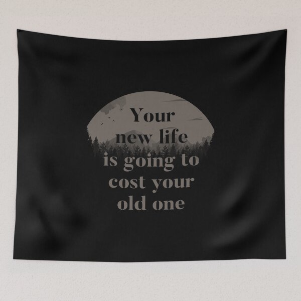 Item preview, Your New Life Is Going To Cost Your Old One designed and sold by Tobe Fonseca®.