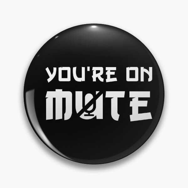 Item preview, You're on mute | Funny gift to friends ,  family  and  teacher  design  designed and sold by King Of Skies.