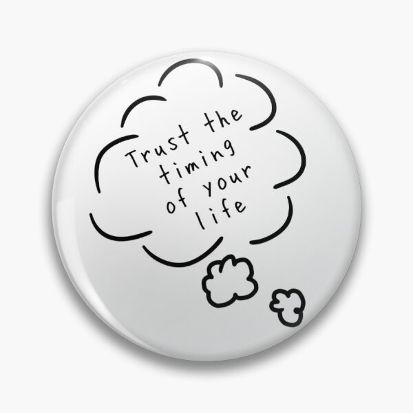 Item preview, Trust the Timing designed and sold by EclipsedPhoenix.