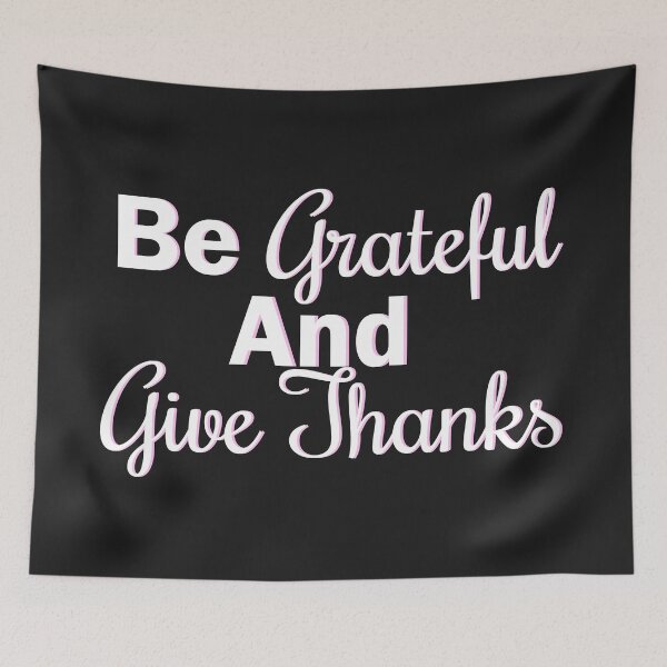 Item preview, Be Grateful And Give Thanks designed and sold by Moraable.