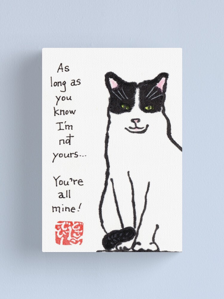 Impression Sur Toile Chat Independant Par Dosankodebbie Redbubble