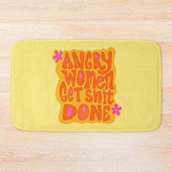 Item preview, Angry Women Get Shit Done Womens statement, protest, feminism designed and sold by SleeplessLady.