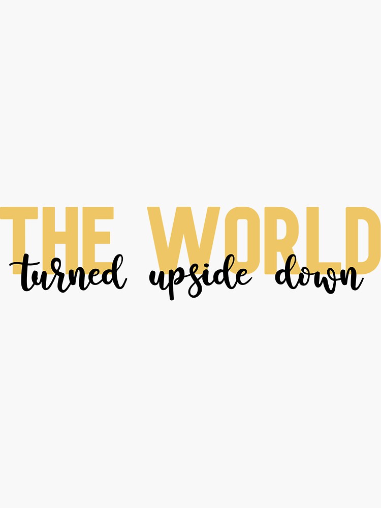 the world turned upside down