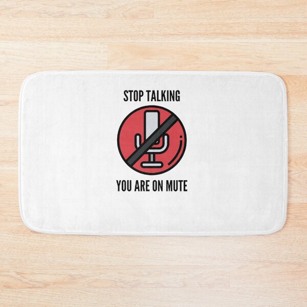Item preview, stop talking, you are on mute designed and sold by Achidesign.