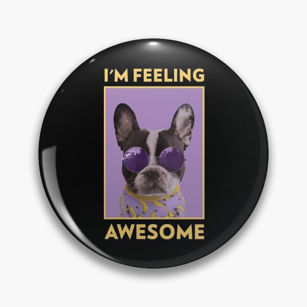 Item preview, I'm feeling awesome - Dog designed and sold by Arva-Designs.