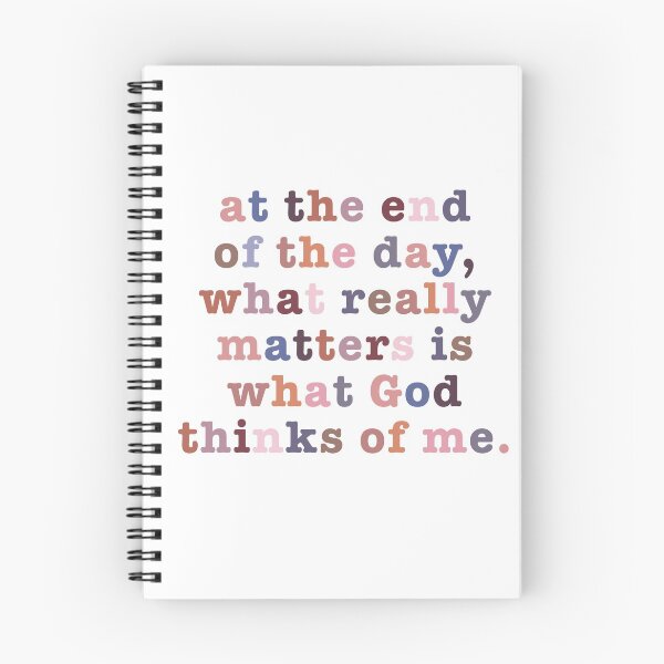 Item preview, At the end of the day what really matters is what God thinks of me designed and sold by taylorbranum.