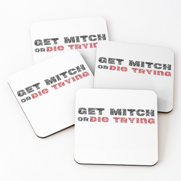 Item preview, Get Mitch or Die Trying designed and sold by ShopSpot.